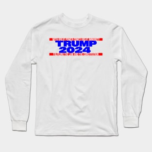 Trump Presidential Campaign Long Sleeve T-Shirt